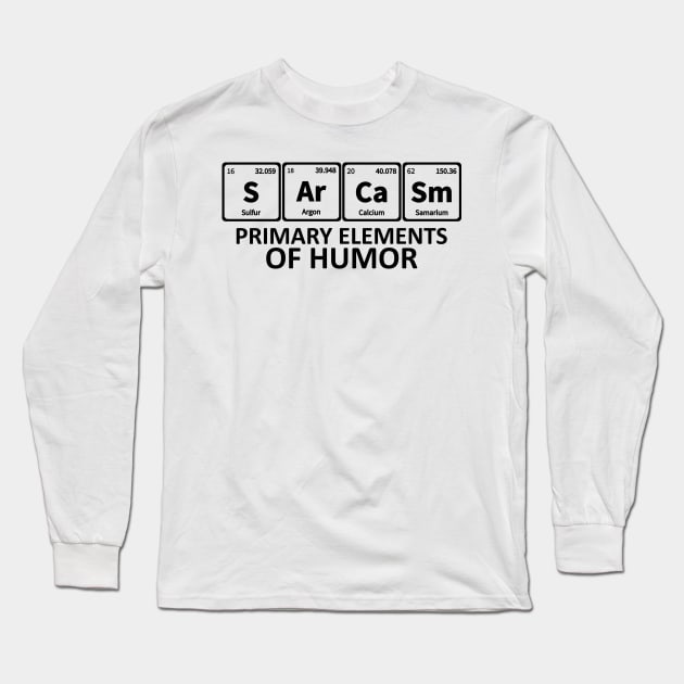 Sarcasm Primary Elements of Humor Science Long Sleeve T-Shirt by DragonTees